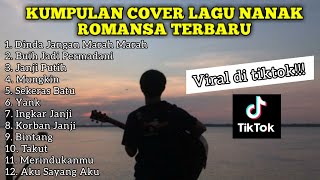 KUMPULAN LAGU FULL ALBUM COVER NANAK ROMANSA AKUSTIK GITAR TERBARU [upl. by Marlowe864]