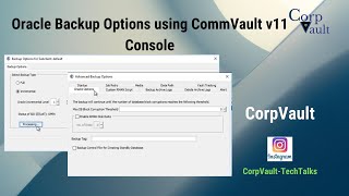 Oracle Backup Options using CommVault v11 Console GUI [upl. by Iy376]