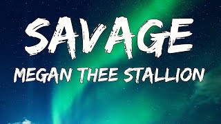 Megan Thee Stallion  Savage lyrics [upl. by Cantu]