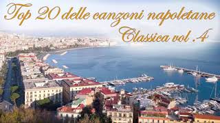 Top 20 delle canzoni napoletane famose  Musica Napoletana Classica [upl. by Nwahsem]