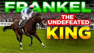 ALL 14 UNDEFEATED RACES OF FRANKEL  THE HIGHEST RATED HORSE IN HISTORY [upl. by Sternlight]