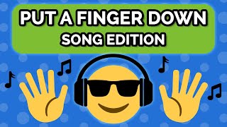 Put A Finger Down  SONG Edition [upl. by Meagan984]