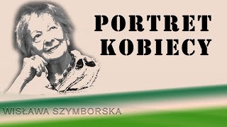 quotPortret kobiecyquot Wisława Szymborska recytuje Monika Coobuzanka [upl. by Gusti]