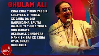 Ghulam Ali  Kina Kina Timro Tasbir  Gajalu Ti  Lolayeka Ti  K Cha Ra Deu  Audio Jukebox [upl. by Odlopoel]