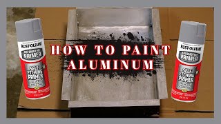 The Right Way To Paint Aluminum [upl. by Sidra]