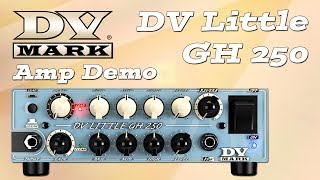 DV Mark DV Little GH 250 Amp Demo for Guitar  Want 2 Check [upl. by Ainerbas664]