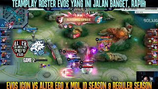 RAPIH BANGET SEKALI WAR LANGSUNG RATA  GAME 2 EVOS VS ALTER EGO  MDL ID SEASON 9 [upl. by Eninaej403]