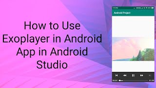 How to Use Exoplayer in Android App in Android Studio [upl. by Aromat316]