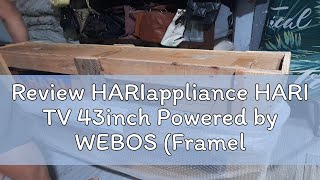 Review HARIappliance HARI TV 43inch Powered by WEBOS Frameless [upl. by Eimareg806]