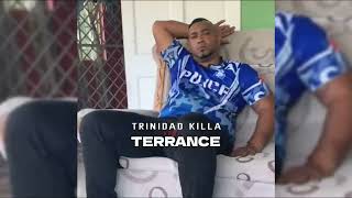 Trinidad Killa  Terrance Official Audio [upl. by Annyl]