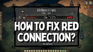 Dont Starve Together Red Connection Fix  How To Fix Lag DST  Dont Starve Together Lag Fix [upl. by Llerrud]