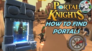 PORTAL KNIGHTS LETSPLAY 5 HOW TO FIND PORTALS COMPASS [upl. by Shippee]