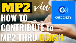 How to Contribute to PagIBIG MP2 via GCash [upl. by Abramo74]