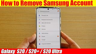 Galaxy S20S20 How to Remove Samsung Account [upl. by Siuol363]