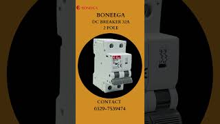 Boneega DC Breaker 32A 2Pole AVAILABLE boneega trending viralvideo youtubeshorts [upl. by Eivets155]