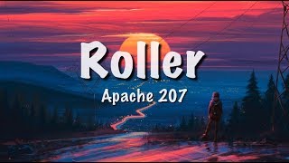 Apache 207  ROLLER Lyrics [upl. by Marybeth]