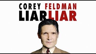 Corey Feldman Liar Liar [upl. by Esoj]