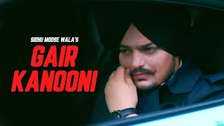 Gair Kanooni  Sidhu Moose Wala Official Video  Latest Punjabi Songs 2024 [upl. by O'Kelly726]