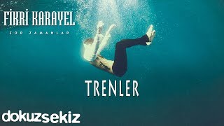 Fikri Karayel  Trenler Official Audio [upl. by Fiorenza409]