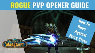 WoW Classic  Rogue PVP Opener Guide [upl. by Mayrim550]