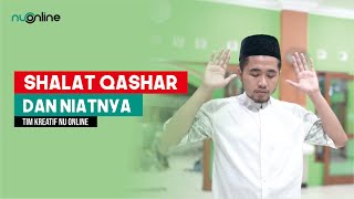 Tata Cara Sholat Qashar dan Niatnya  NU Online [upl. by Maram]