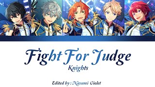 【ES】 Fight For Judge  Knights 「KANROMENGIND」 [upl. by Trebleht]