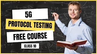 5G Protocol Testing Lec10 [upl. by Enrahs]