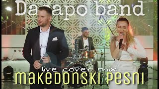 Dacapo Band  Makedonski narodni pesni Mix LIVE Cover 2021 [upl. by Soma657]