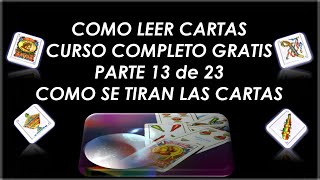 TIRADA DE CARTAS ESPAÑOLAS PARTE 13 COMO LEER LA BARAJA ESPAÑOLA CURSO COMPLETO [upl. by Jo-Anne]