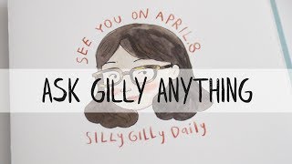 Ask Gilly Anything [upl. by Acirat]