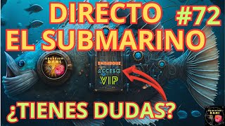 DIRECTO 72 EL SUBMARINO DONDE PUEDES HACER PREGUNTAS DE ACUARIOFILIA ACUARIOS PECES PLANTAS [upl. by Berton92]