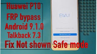 Huawei P10 FRP Bypass Android 9 1 0 Talkback 7 3 Fix not shown safe mode [upl. by Nataniel363]