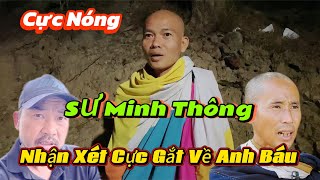 Nóng Sư Minh Thông Nhận Xét Quá Gắt Về Anh Báu Và Sư Minh Tuệ [upl. by Nueoras]