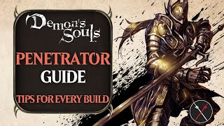 Penetrator Guide Demons Souls Remake Penetrator Boss Fight Tips and Tricks [upl. by Atirehs435]