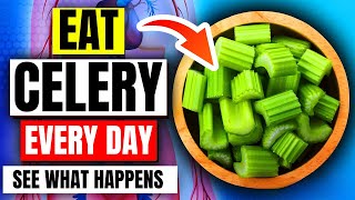 THIS Happens To Your Body When You Eat Celery Every Day For A Week [upl. by Bearce295]