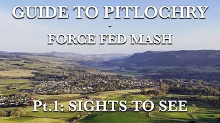 GUIDE TO PITLOCHRY  Pt 1 SIGHTS TO SEE [upl. by Nepil474]