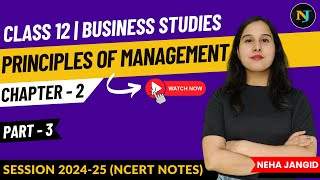 Ch 2  Principles of Management  Fayols Principles  Part 3  Class 12  Business Std NCERT Notes [upl. by Trixi]