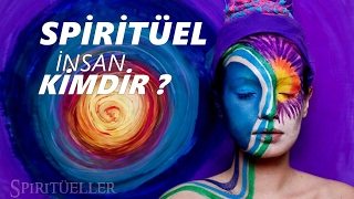 Spiritüel ve Spiritualizm Nedir Spiritüel İnsan Kimdir [upl. by Stegman]