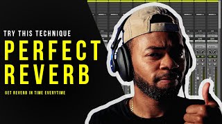 How To Get Perfect Reverb Everytime [upl. by Arhna]