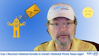 Can I Recover Deleted Emails I Deleted Three Years Ago How to Sidestep this Issue in the Future [upl. by Retnuh]