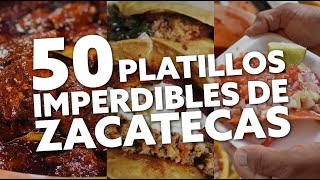 GASTRONOMÍA ZACATECANA 50 Platillos que debes conocer [upl. by Arden]