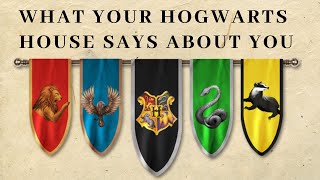 What Does Your Hogwarts House Say About You [upl. by Aelyk]