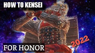 HOW TO PLAY KENSEI 2022 FOR HONOR [upl. by Mehta]