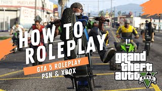 How to Roleplay on GTA 5 With PS4 and Xbox 1 [upl. by Isleana261]