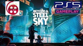 Beyond A Steel Sky PS5 Gameplay [upl. by Imoyaba102]