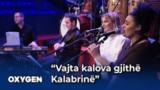 “Vajta kalova gjithë Kalabrinë” nga Oxygen Band [upl. by Eilra]