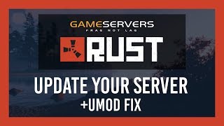 Rust Updating your Gameservers Server  Oxide Fix [upl. by Maloney]