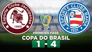 JACUIPENSE 1 x 4 BAHIA Copa do Brasil 2023 Primeira fase  Narração [upl. by Elman]