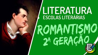 Literatura  Romantismo 2ª Geração  Ultrarromantismo [upl. by Nosiaj354]