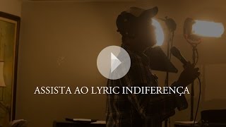 Indiferença  Sorriso Maroto Lyric Vídeo [upl. by Ardeth544]